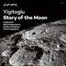 Yigitoglu - Story Of The Moon