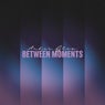 Between Moments
