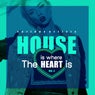 House Is Where The Heart Is, Vol. 4