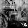 Something Inside Me