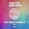 The Past, Present & Future EP (The Remixes) [feat. Monday Michiru]