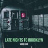 Late Nights to Brooklyn