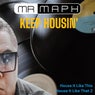 Keep Housin' (House It Like This House It Like That - Episode 2)