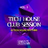 Tech House Club Session, Vol. 3 (20 Tech House Rhythms)