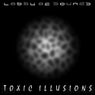 Toxic Illusions