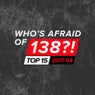 Who's Afraid Of 138?! Top 15 - 2017-04 - Extended Versions