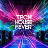 Tech House Fever
