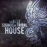 The Best Sounds of Tribal House