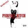 Perfect Bitch (Remixes)