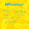 Who Turned the Lights off in My Dream (Deluxe Edition)