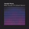 Baby Sounds (FM Attack Remix)