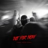 Just For Now (Extended Mix)