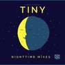 Tiny: Nighttime Mixes