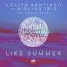 Like Summer (Sol Brown Remix) [feat. Aisling Iris]