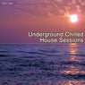 Underground Chilled House Sessions