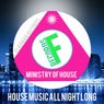 House Music All Night Long Ministry of House Compilation