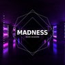 Madness