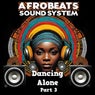 Dancing Alone (Part 3)