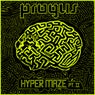 Progus " Hyper Maze" Pt.2