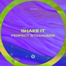Shake It