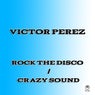 Crazy Sound / Rock the Disco