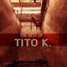 The Best of Tito K.