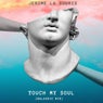 Touch My Soul (Balearic Mix)