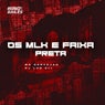 Os Mlk É Faixa Preta