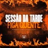 Sessão da Tarde Fica Quente