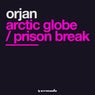 Arctic Globe / Prison Break