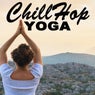 Chillhop Yoga (International Yoga Day 2021 Playlist - Instrumental, Chillhop & Jazz Hip Hop Lofi Music for a Positive Flow and Positive Energy