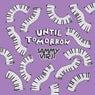 Until Tomorrow