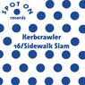 16 / Sidewalk Slam