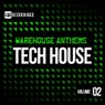 Warehouse Anthems: Tech House Vol. 2