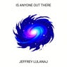 Is Anyone out There