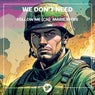 We Don't Need