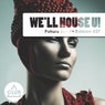 We'll House U! - Future House Edition Vol. 37