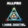 I Was Digital
