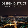 Design District: Mexico City