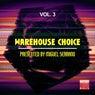 Warehouse Choice, Vol. 3 (Presented By Miguel Serrano)