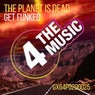 The Planet Is Dead