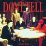 DONT TELL (Extended Mix)