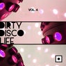 Dirty Disco Life, Vol. 4