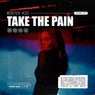 Take the Pain