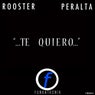 Te Quiero (feat. Daniel Messa) [Rooster & Peralta Bachataso Mix]
