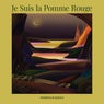 Je Suis la Pomme Rouge