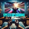Speed Up Gaming Vol.1