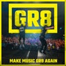 Make Music Gr8 Again