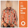 No Rules To Love