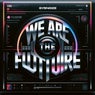 We Are The Future (Remaster Mix)